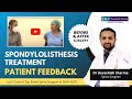 Spondylolisthesis Treatment in Noida | Spondylolisthesis Surgery Success Story - Dr Devashish Sharma