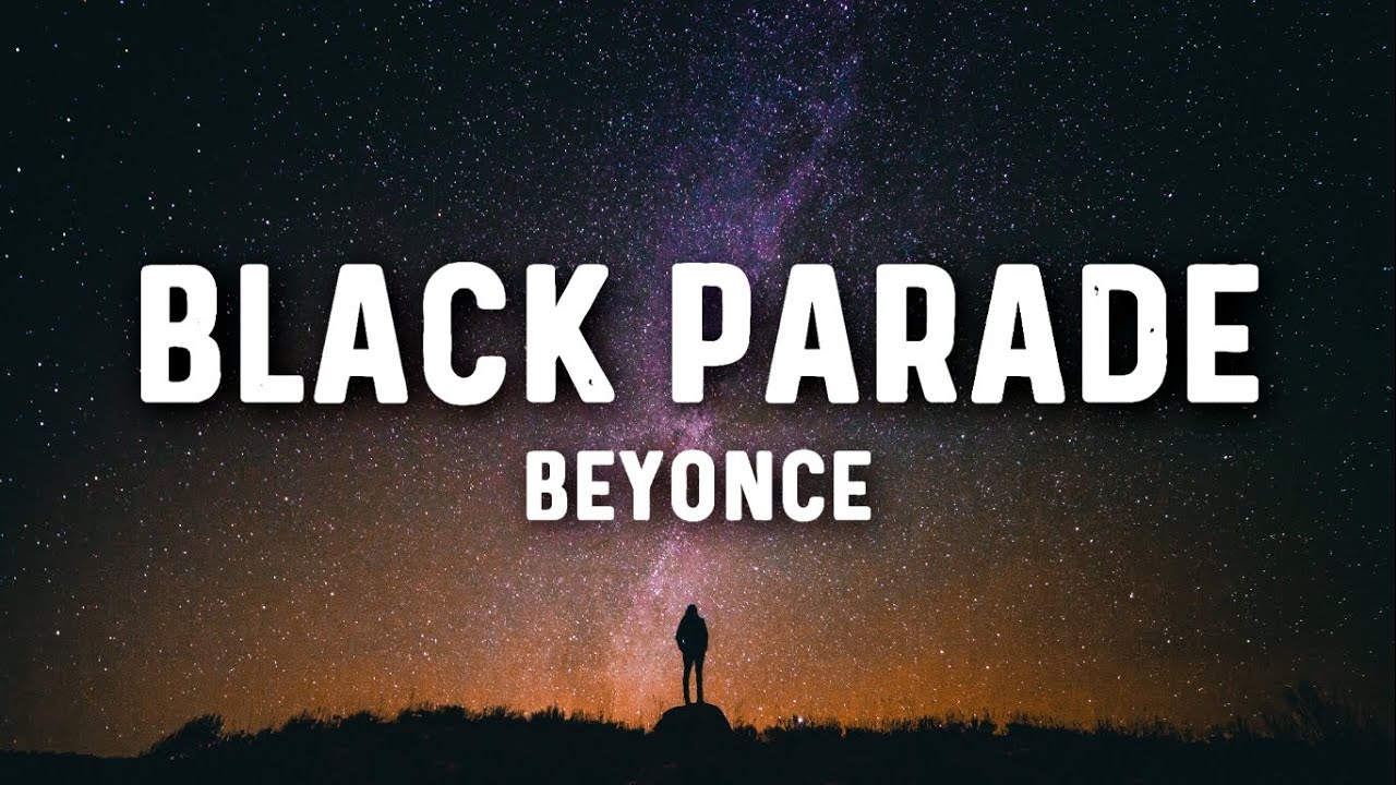 Beyonce - Black Parade (Lyric Video) - YouTube