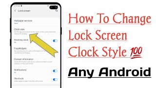 How To Change Lock Screen And Always On Display Clock Style Any Android Device ! Without App screenshot 5