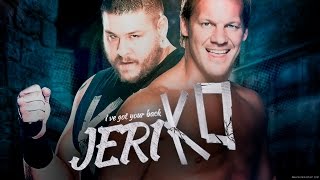 Jeriko Titantron 2016 chris Jericho And Kevin Owens mashup