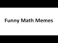 Funny Math Memes