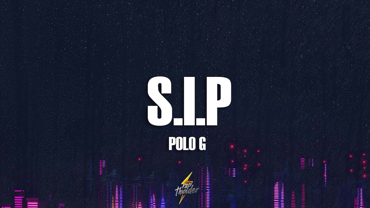 Watch Polo G - S.I.P (Lyrics) on YouTube Watch Polo G - S.I.P (Lyrics) on YouTube