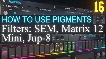 SEM Matrix 12 Mini Jup-8 Filters PART 16 | Arturia Pigments 3.5 Tutorial
