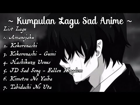 Kumpulan Lagu Sad Anime