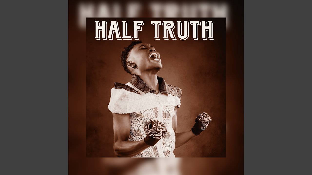 Watch HALF TRUTH on YouTube Watch HALF TRUTH on YouTube