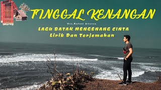 TINGGAL KENANGAN LAGU BATAK HITS CERITA TENTANG KISAH CINTA PALING SEDIH FULL LIRIK & TERJEMAHAN