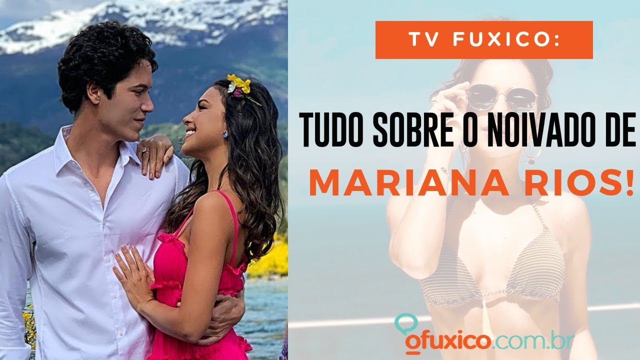 TV Fuxico: Tudo sobre o noivado de Mariana Rios!