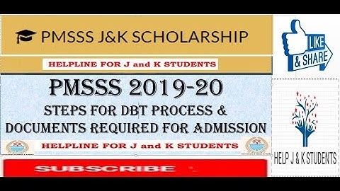 PMSSS 2019-20 STEPS FOR DBT PROCESS & DOCUMENTS REQUIRED FOR ADMISSION ALL CONFUSION SOLVED