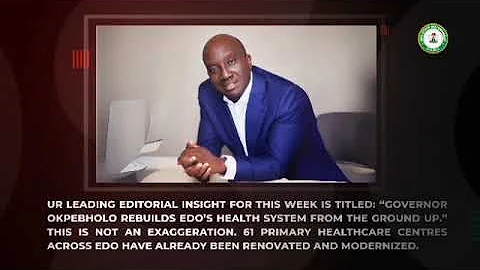 Inside Edo State Government House with Fred Itua: GOVERNOR OKPEBHOLO REBUILDING EDO'S HEALTH SYSTEM 