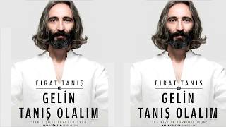 Fırat Tanış - Gafil Gezme Şaşkın (Gel Tanış Olalım Oyunundan) Berlin 2017 Resimi