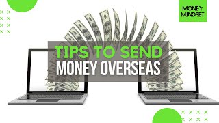 3 Tips for Sending Money Overseas