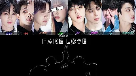 BTS () 'FAKE LOVE' (Bts and You - 8th Member)[Colo...