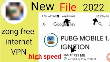 Zong free internet VPN 2022 New VPN high speed free Live Video 2022 💯