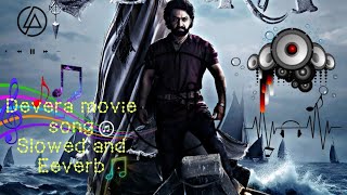 Devera Movie Song Slowed And Reverb