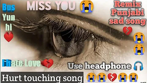 Remix Punjabi sad song 💔//sad song//hurt touching song 🎧//