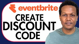 HOW TO CREATE DISCOUNT CODE ON EVENTBRITE