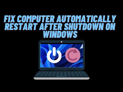 How to Fix Computer Automatically Restart After Shutdown on Windows