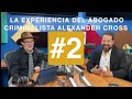 La experiencia del abogado criminalista alexander cross  episodio  2