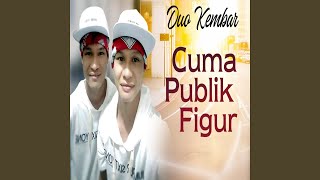 Download lagu Cuma Publik Figur