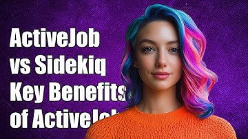 ActiveJob vs Sidekiq: Key Advantages of Using ActiveJob with Sidekiq