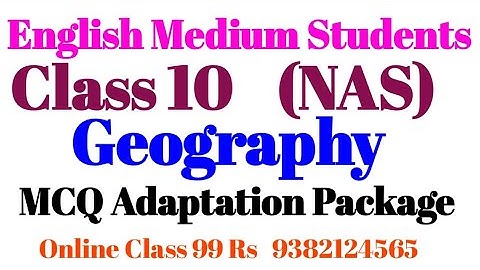 M.C.Q Adaptation Package (NAS 2021) Class 10 Subject : Geography WBBSE For English Medium Students