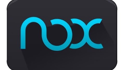Nox Player - Best Free Android Tablet & Phone Emulator For Windows & Mac - 2018