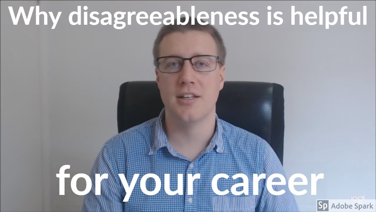 Why disagreeableness is helpful for your career - YouTube