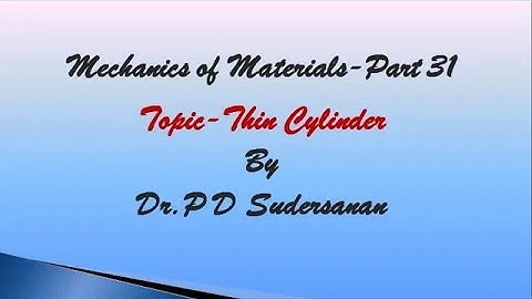 Mechanics of Materials   Part 31 | Thin cylinder | BME301