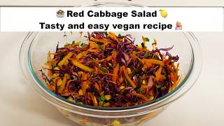 A 5-minute SALAD  🥗💥Red Cabbage Salad🍋🌽Tasty and easy vegan recipe👩‍🍳