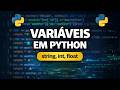 Variáveis no PYTHON: String, Int e Float (5 Min) | 02
