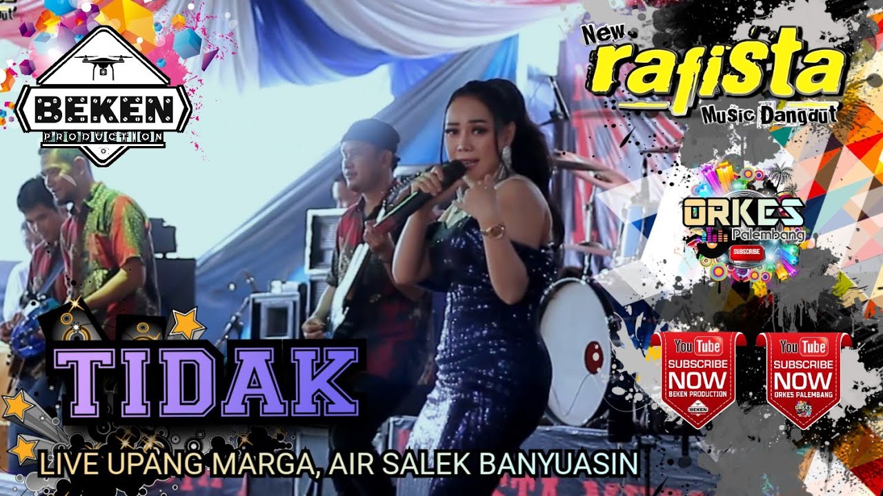 Live Show New Rafista Music | Tidak | Chika DMD | Live Upang Marga Banyuasin | Beken Production