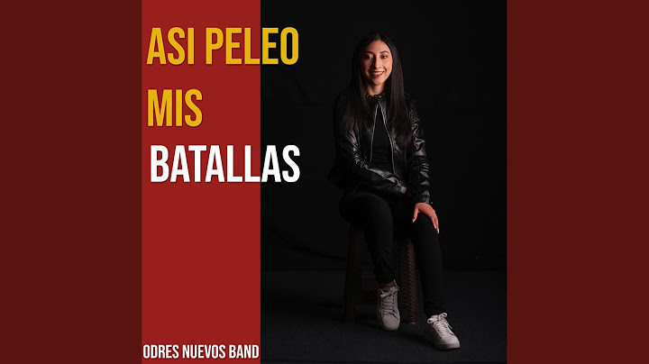 Asi Peleo Mis batallas