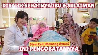 PERJUANGAN UMMA AGAR SULAIMAN & IBU SEHAT 🥹🥹🥰  #stemcells