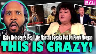 THIS IS CRAZY! Baby Reindeer&#39;s Real Life Martha Speak Out On Piers Morgan! Trainwreck!