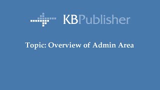 KBPublisher. Overview of Admin area