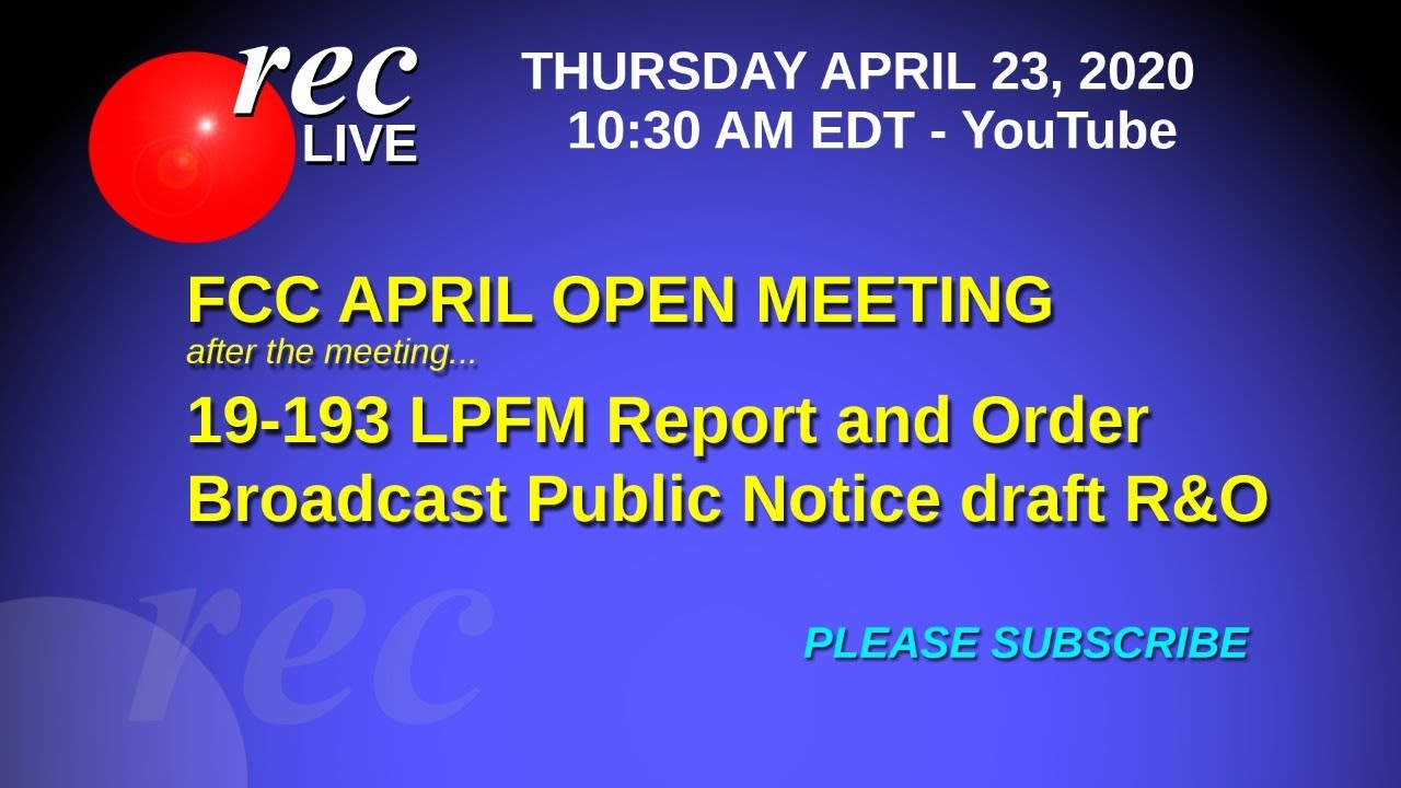 FCC OPEN MEETING + REC Live 4/23/2020 YouTube