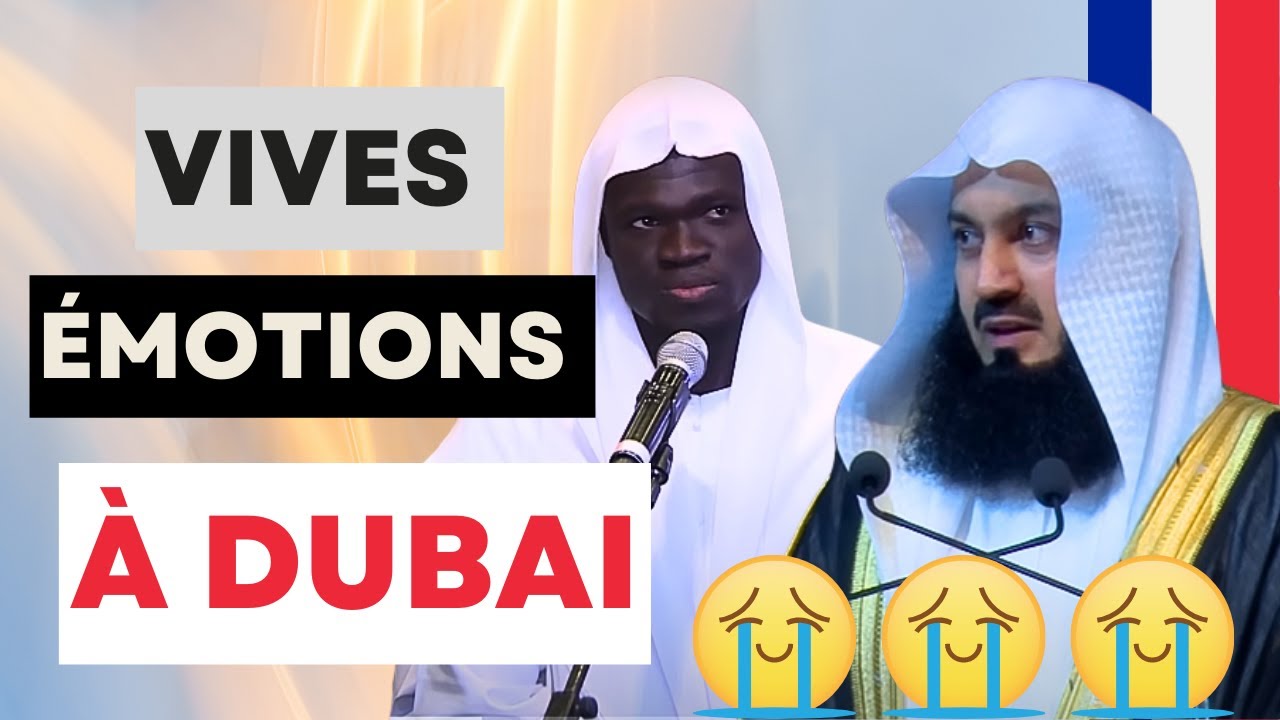 😱😱😭😭 Récit Émotionnel à la Conférence de Dubaï. HASBUNALLAHU WA NIMAL WAKEEL. - Mufti Menk [FR]