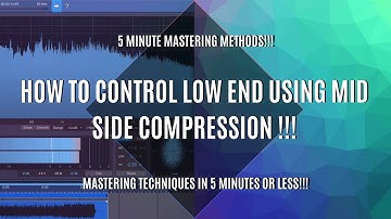5 Minute MASTERING Methods - How to Control LOW END using MID SIDE COMPRESSION!!!