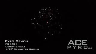 PD1401 Pyro Demon  Demon Shells   1.75 Cannister Shells