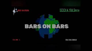 Bars on Bars-by DEDEX &amp; BARIO(2018)