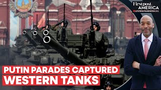 Putin Displays Russia's Military Power, Parades US \& UK Tanks Captured In Ukraine |Firstpost America