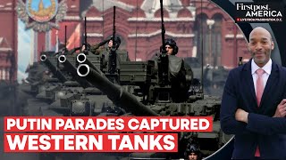 Putin Displays Russia's Military Power, Parades US & UK Tanks Captured In Ukraine |Firstpost America