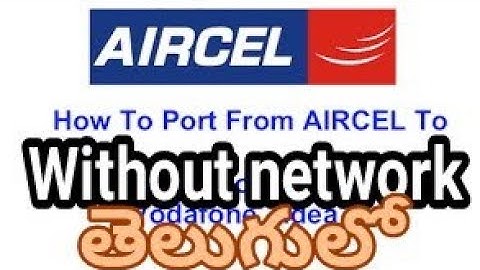 Aircel porting without network in Telugu|Aircel porting in Telugu|how to port Aircel number Telugu||