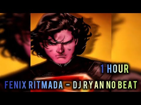 1 HOUR 𝐅𝐄𝐍𝐈𝐗 𝐑𝐈𝐓𝐌𝐀𝐃𝐀 𝐃𝐉 𝐑𝐘𝐀𝐍 𝐍𝐎 𝐁𝐄𝐀𝐓 SUPER SLOWED REVERB ABSOLUTE SUPERMAN EDIT