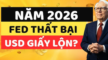 2026 – Khi Fed Không Kiềm Chế Được Lạm Phát, USD Có Biến Thành “Giấy Lộn”?