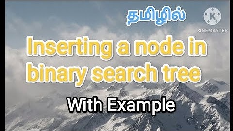 Inserting a node in binary search tree |  datastructure in tamil #binarysearchtree #inserting a node