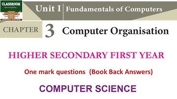 11th computer science chapter 3 Computer Organization one mark questions and answer