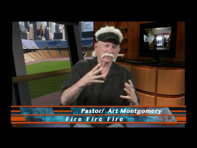 Fire Fire Fire Pastor Art Montgomery E 2