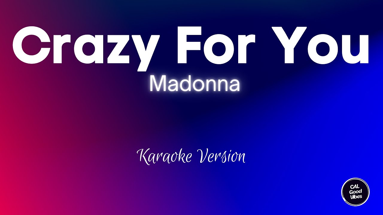 Madonna Crazy For You (Karaoke) YouTube
