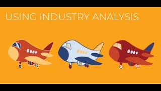 How to Use Industry Analysis